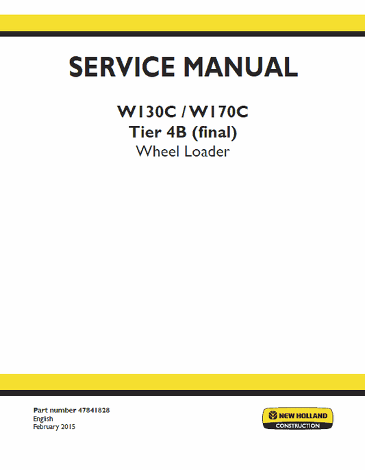 New Holland W130C, W170C Tier 4B Wheel Loader Service Manual Workshop Guide
