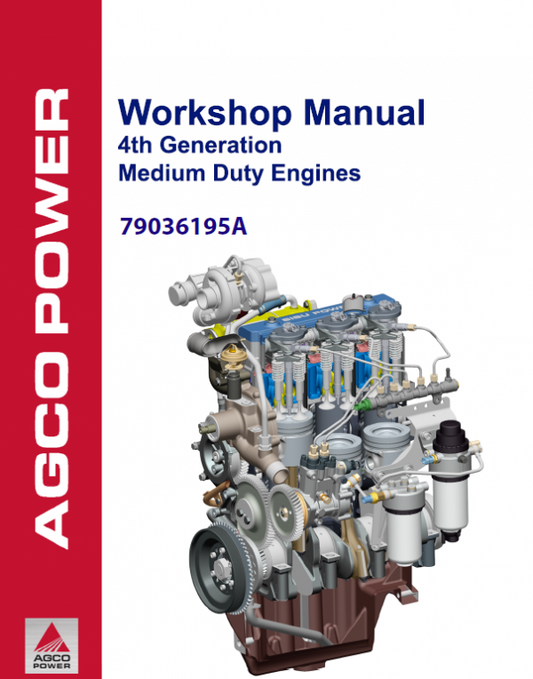 AGCO 4th Generation Medium Duty Engines Manual Workshop Guide
