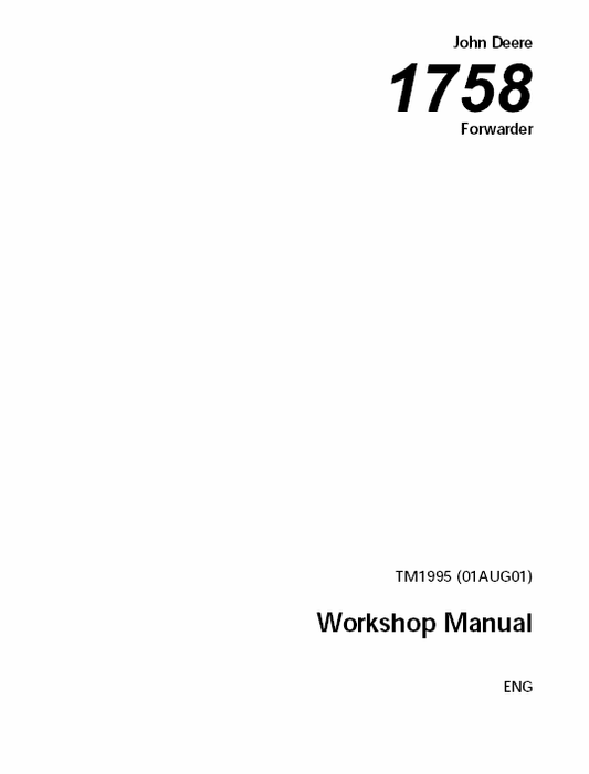 John Deere 1758 Forwarder Repair Technical Manual (TM1995) Workshop Guide