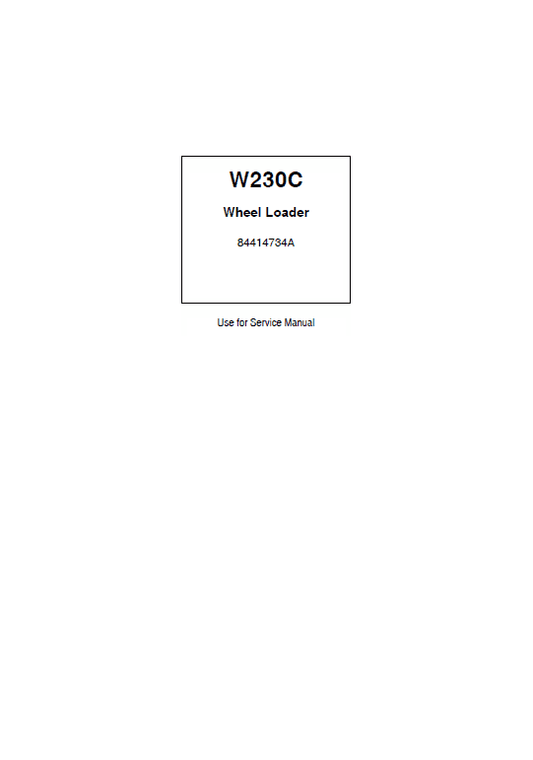 New Holland W230C Wheel Loader Service Manual Workshop Guide