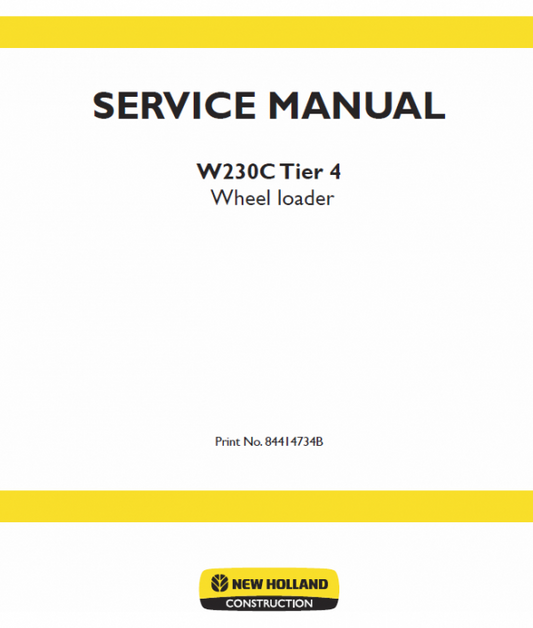 New Holland W230C Tier 4 Wheel Loader Service Manual Workshop Guide
