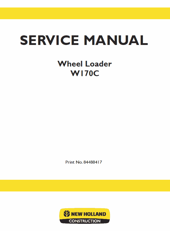 New Holland W170C Wheel Loader Service Manual Workshop Guide