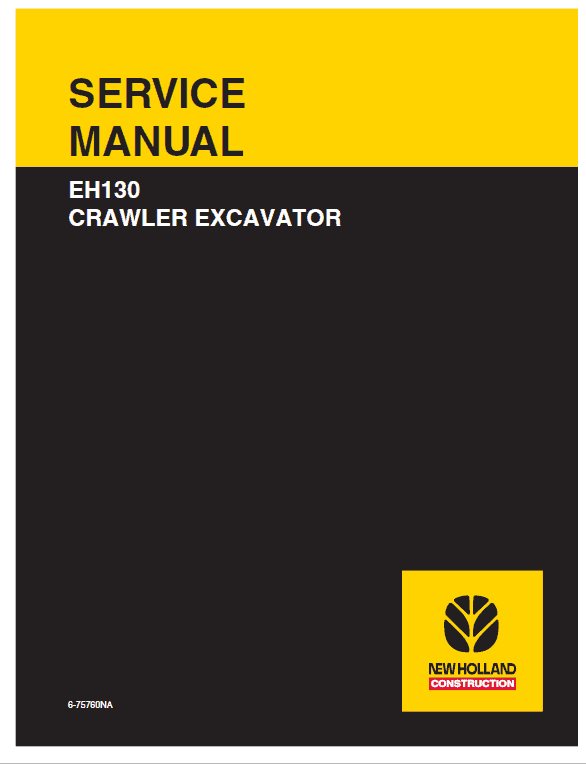 New Holland EH130 Crawler Excavator Service Manual Workshop Guide
