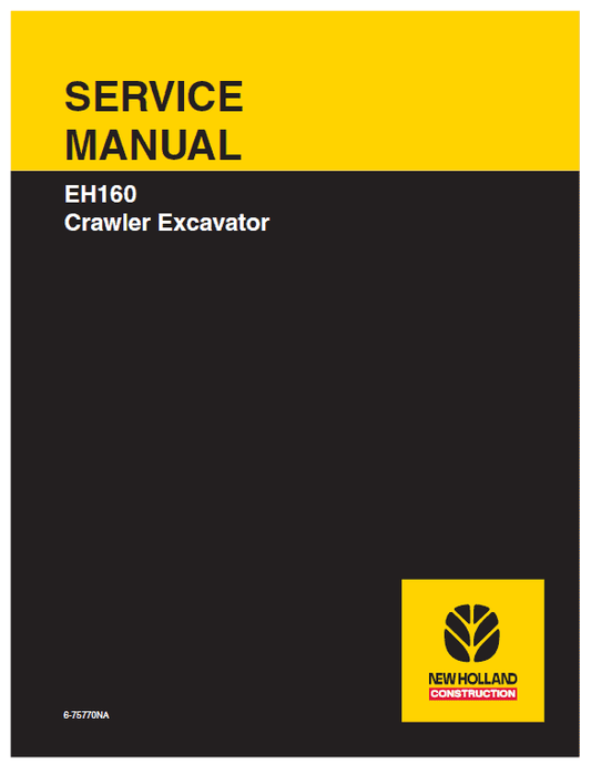 New Holland EH160 Crawler Excavator Service Manual Workshop Guide