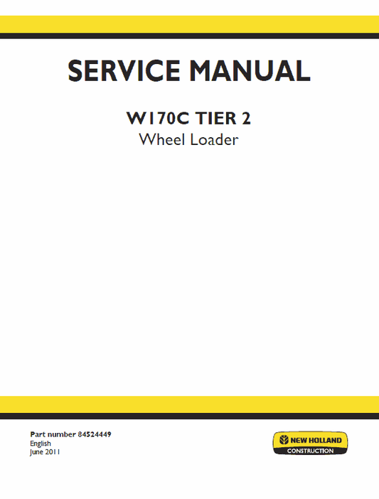 New Holland W170C Tier 2 Wheel Loader Service Manual Workshop Guide