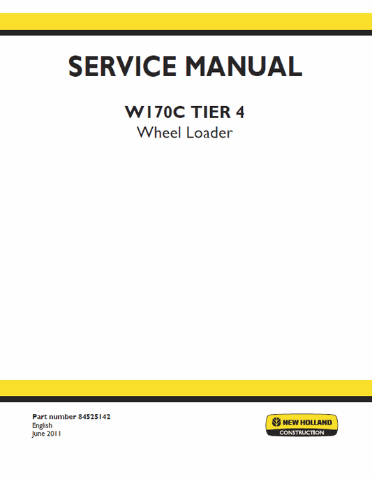 New Holland W170C Tier 4 Wheel Loader Service Manual Workshop Guide