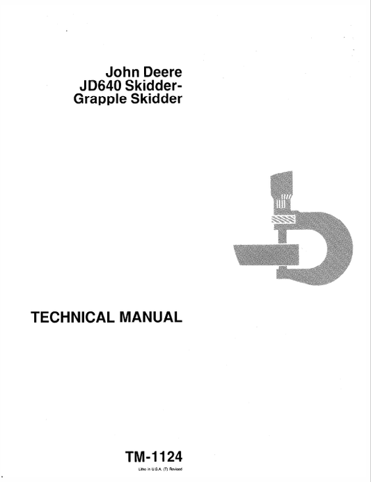 John Deere 640 Skidder Repair Technical Manual (TM1124) Workshop Guide