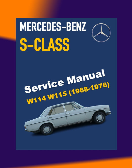 MERCEDES-BENZ W114 W115 1968-1976 Full Manual Set – Repair & Maintenance Manual LIBRARY