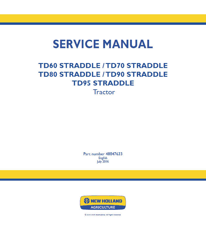 New Holland Straddle TD60, TD70, TD80, TD90, TD95 Tractor Service Manual Workshop Guide