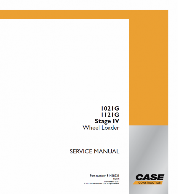 Case 1021G, 1121G Wheel Loader Service Manual Workshop Guide