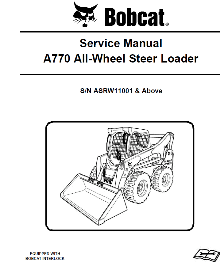 Bobcat A770 Skid-Steer Loader Service Manual Workshop Guide