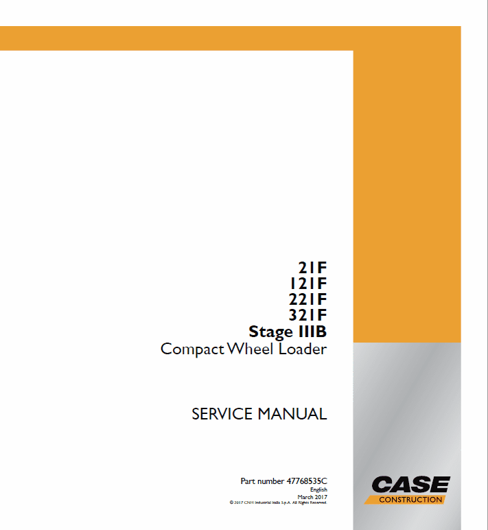 Case 21F, 121F, 221F, 321F Wheel Loader Service Manual Workshop Guide