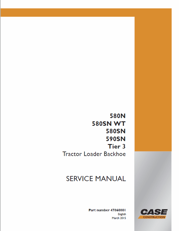 Case 580N, 580SN WT, 580SN, 590SN Backhoe Loader Service Manual Workshop Guide