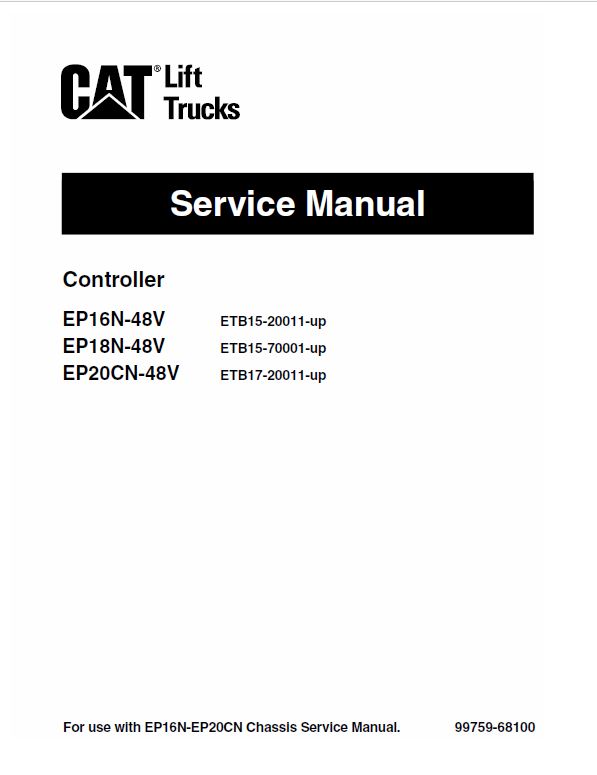 CAT EP16N-48V, EP18N-48V, EP20CN-48V Forklift Lift Truck Service Manual