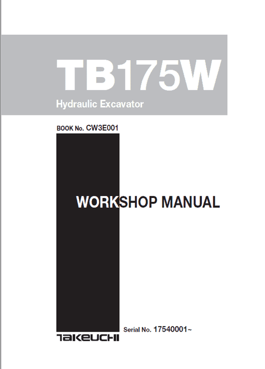 Takeuchi TB175 and TB175W Excavator Service Manual Workshop Guide