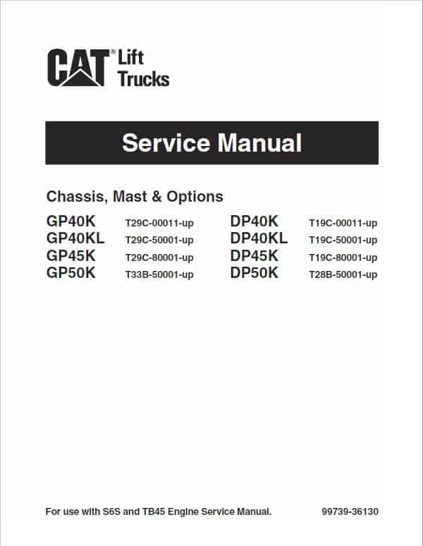 CAT GP40K, GP40KL, GP45K, GP50K Forklift Lift Truck Service Manual