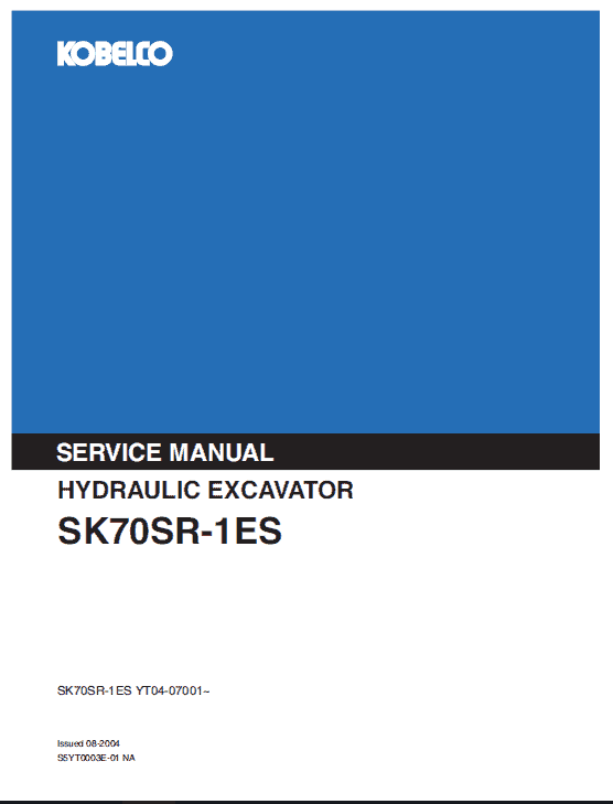 Kobelco SK70SR-1E, SK70SR-1ES Excavator Service Manual Workshop Guide