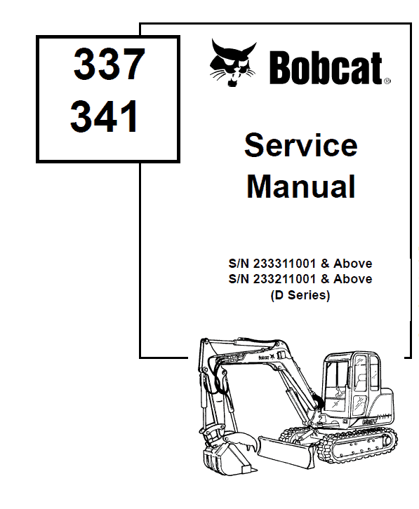 Bobcat 337 and 341 Excavator Service Manual Workshop Guide