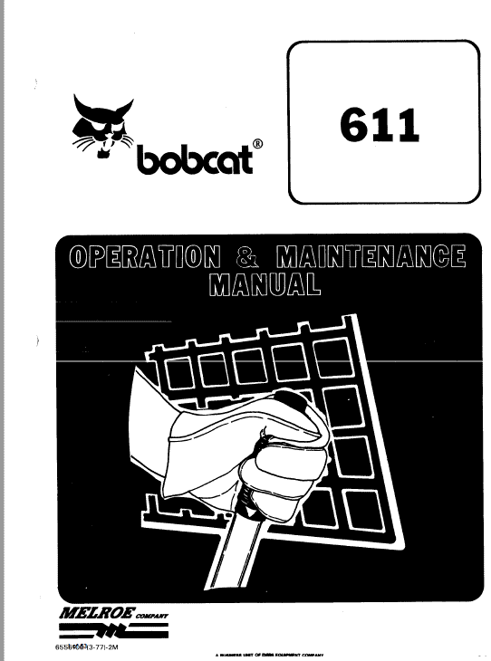 Bobcat 600, 600D, 610 and 611 Skid-Steer Loader Service Manual Workshop Guide