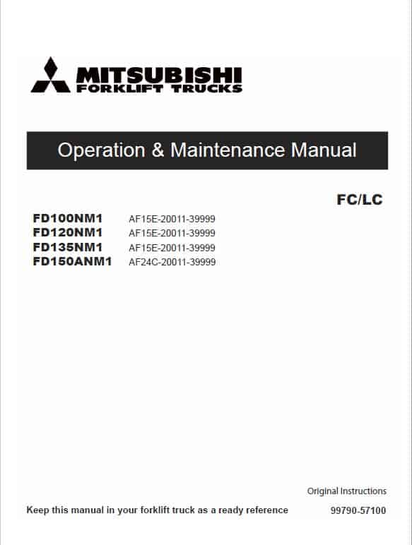 Mitsubishi FD100NM1, FD120NM1, FD135NM1, FD150ANM1 Forklift  Service Manual