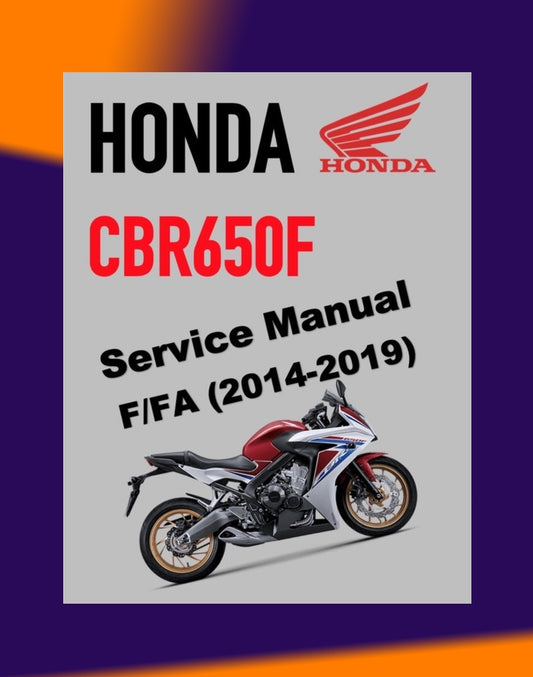HONDA CBR650F 2014-2019 Full Manual Set – Repair & Maintenance Manual and Spare Parts Catalog and User Handbook