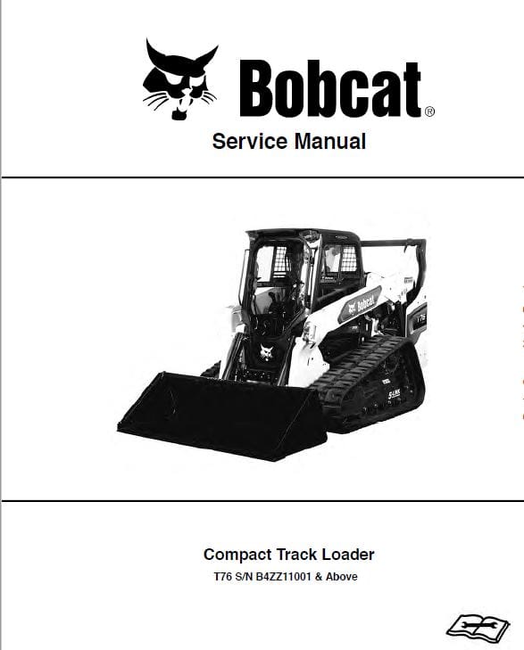 Bobcat T76 Compact Track Loader Service Repair Manual