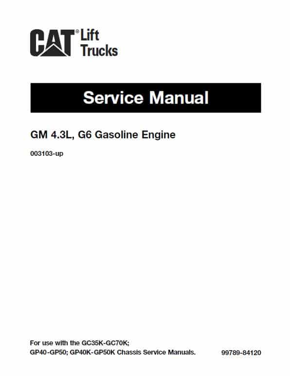 CAT GP40, GPL40, DP40, DPL40, DP45, DP50 Forklift Lift Truck Service Manual