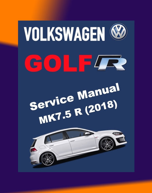VW GOLF "R" MK7.5 2018 Full Manual Set – Repair & Maintenance Manual