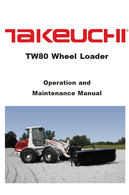 Takeuchi TW80 Wheel Loader Service Manual Workshop Guide
