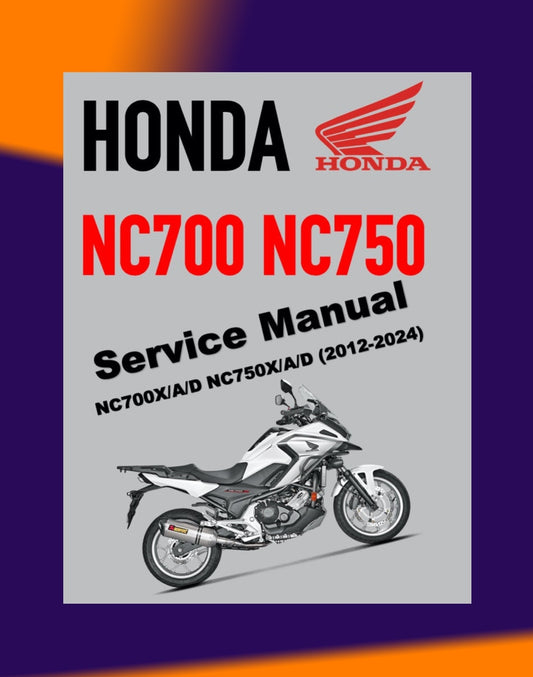 HONDA NC700X/A/D / NC750X/A/D 2012-2024 Full Manual Set – Repair & Maintenance Manual and Spare Parts Catalog and User Handbook