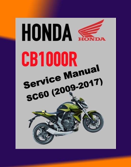 HONDA CB1000R SC60 2009-2017 Full Manual Set – Repair & Maintenance Manual and User Handbook / CB 1000 R