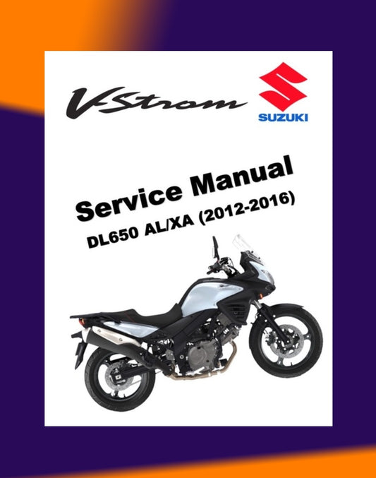 SUZUKI V STORM V STROM VSTROM DL650 2012-2016 Full Manual Set – Repair & Maintenance Manual and Spare Parts Catalog and OWNER' MANUAL