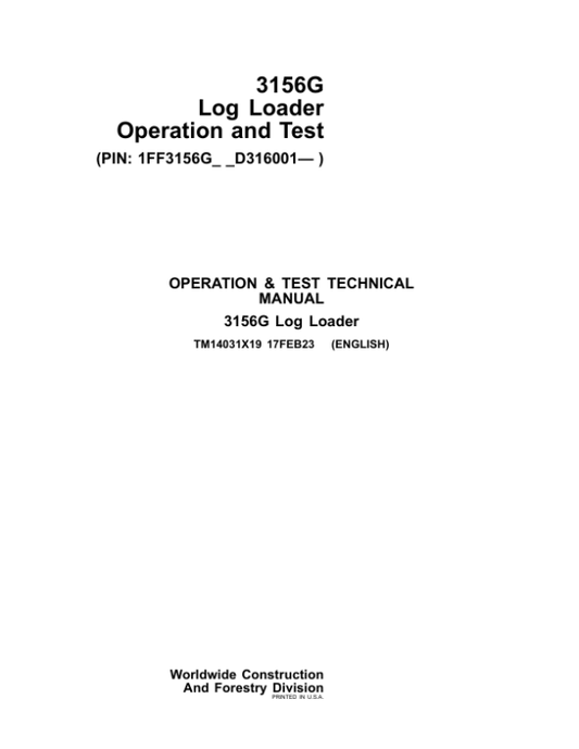 John Deere 3156G Log Loader Service Repair Manual (SN after D316001 – ) Workshop Guide