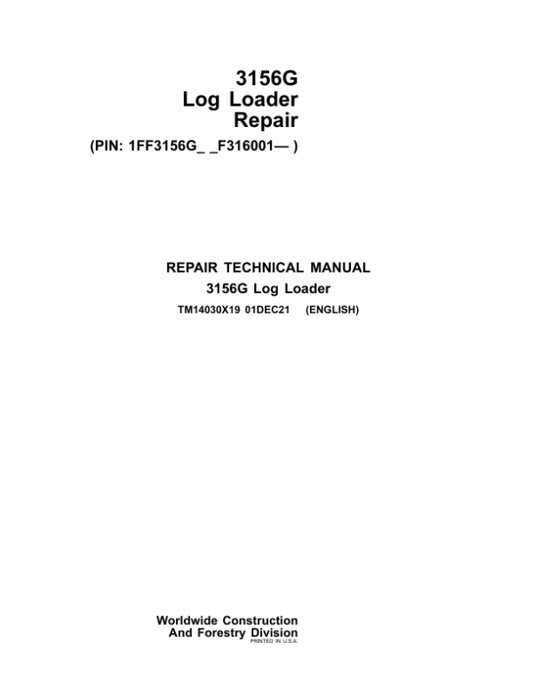 John Deere 3156G Log Loader Service Repair Manual (SN after F316001 – ) Workshop Guide