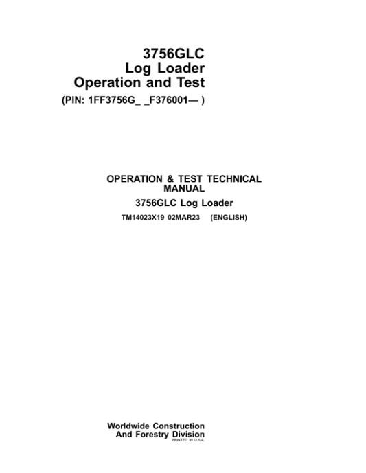 John Deere 3756G, 3756GLC Log Loader Service Repair Manual (SN after F376001 – ) Workshop Guide