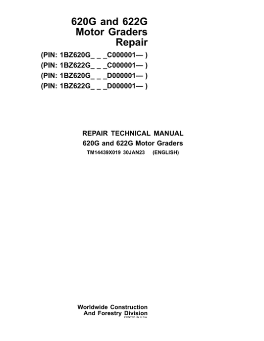 John Deere 620G, 622G Motor Graders Service Repair Manual (SN after C000001 – C685730 & D000001 – D685730) Workshop Guide