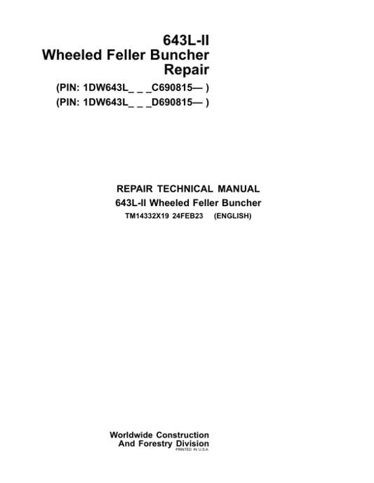 John Deere 643L-II Wheeled Feller Buncher Service Repair Manual (SN after C690815 – & D690815 -) Workshop Guide