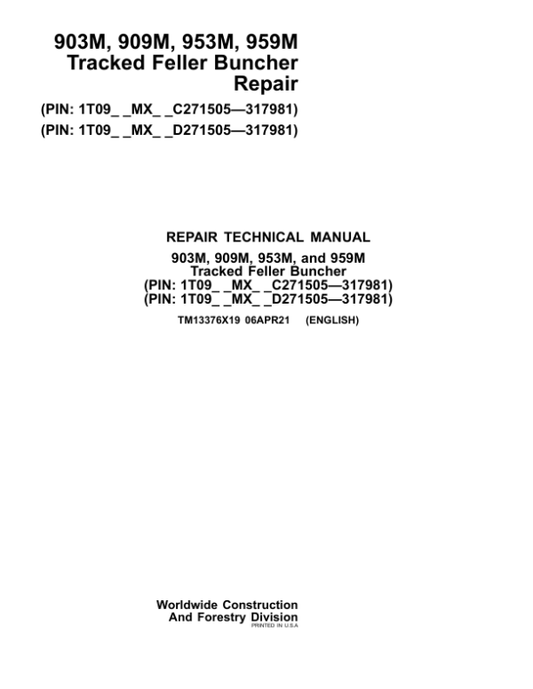 John Deere 909M, 959M Tracked Feller Buncher Repair Manual (SN between 271505 – 317981) Workshop Guide