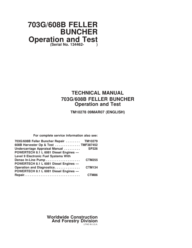 John Deere 608B, 703G Feller Buncher & Harvester Service Repair Manual (SN after 134462 – ) Workshop Guide