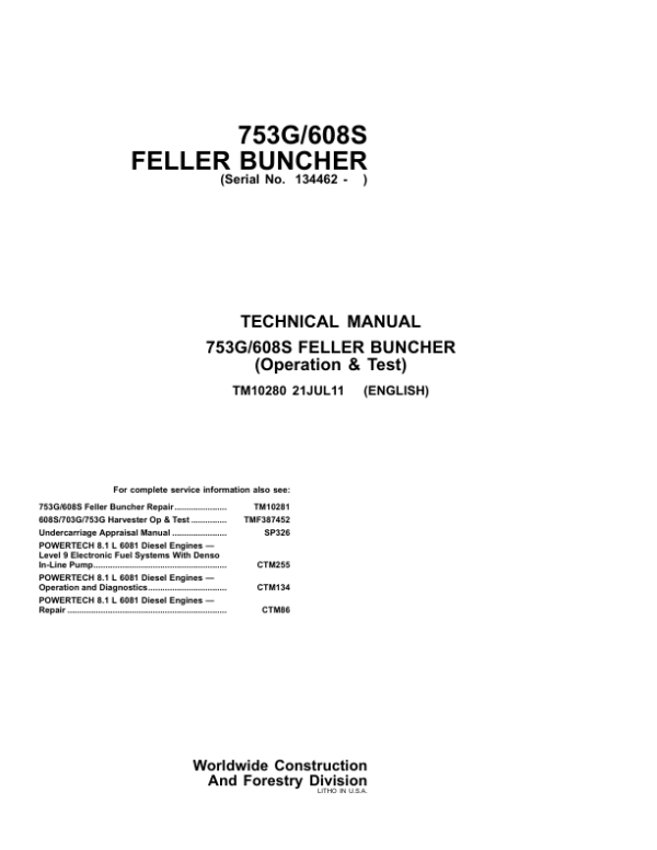 John Deere 608S, 753G Feller Buncher & Harvester Service Repair Manual (SN after 134462 – ) Workshop Guide