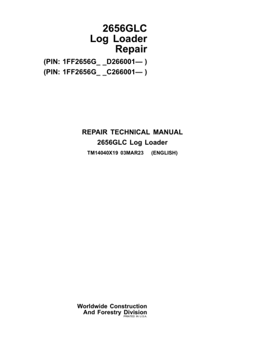 John Deere 2656GLC Log Loader Service Repair Manual (SN after C266001 – & D266001 – ) Workshop Guide