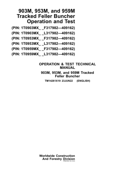 John Deere 903M, 953M, 959M Feller Buncher Repair Manual (SN between F317982 – F409162 & L317982 – L409162) Workshop Guide