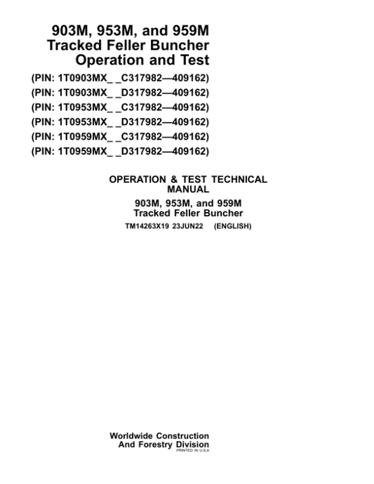 John Deere 903M, 953M, 959M Feller Buncher Repair Manual (SN between C317982 – C409162 & D317982 – D409162) Workshop Guide