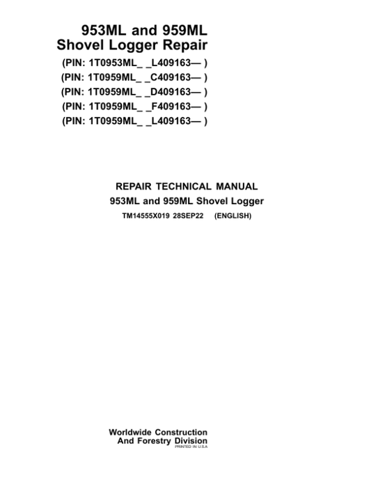 John Deere 953ML, 959ML Shovel Logger Service Repair Manual (SN after 409163 – ) Workshop Guide