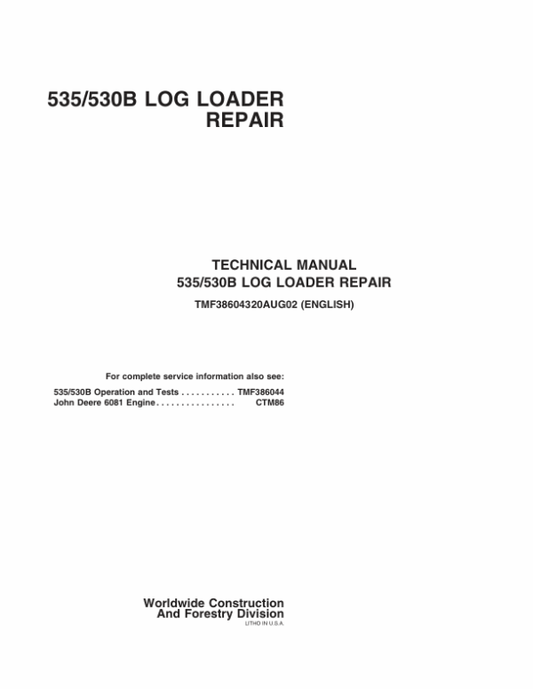 John Deere 535, 530B Log Loader Service Repair Manual (TMF386043 & TMF386044) Workshop Guide