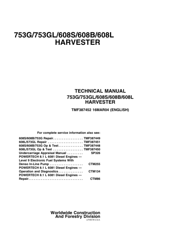 John Deere 608B, 703G Feller Buncher & Harvester Service Repair Manual (SN after 134462 – ) Workshop Guide