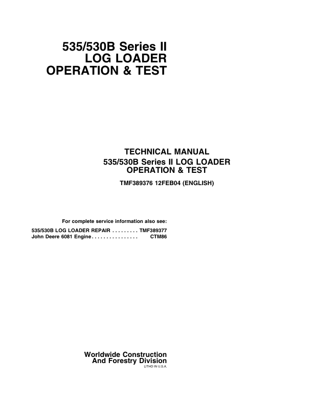 John Deere 535, 530B Series II Log Loader Service Repair Manual (TMF389376 & TMF389377) Workshop Guide