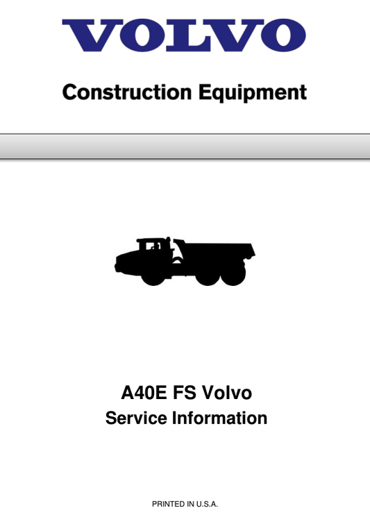 Volvo A40E FS Articulated Dump Truck Repair Service Manual Workshop Guide