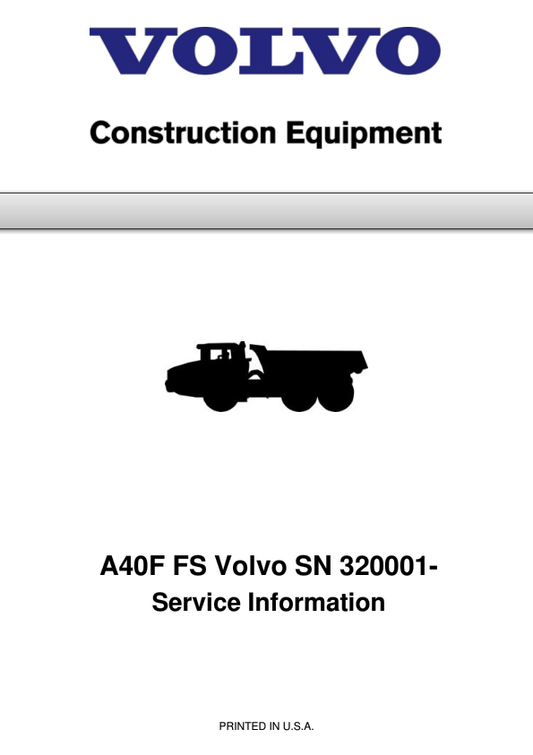 Volvo A40F FS Articulated Dump Truck Repair Service Manual (SN after 320001 -) Workshop Guide