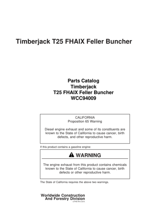 Timberjack T25, 2515, 2518, 2520 Tracked Feller Bunchers (SN C94001-C95053) Parts Catalog Manual – WCC94009 Workshop Guide